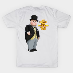 Fat Controller "forbidden to push & pull" T-Shirt